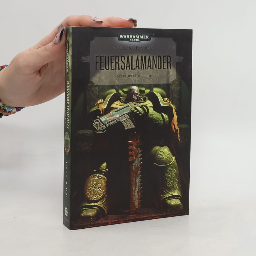 Nick Kyme Warhammer 40.000 - Feuersalamander. Buch Zwei in der Feuerband - Trilogie