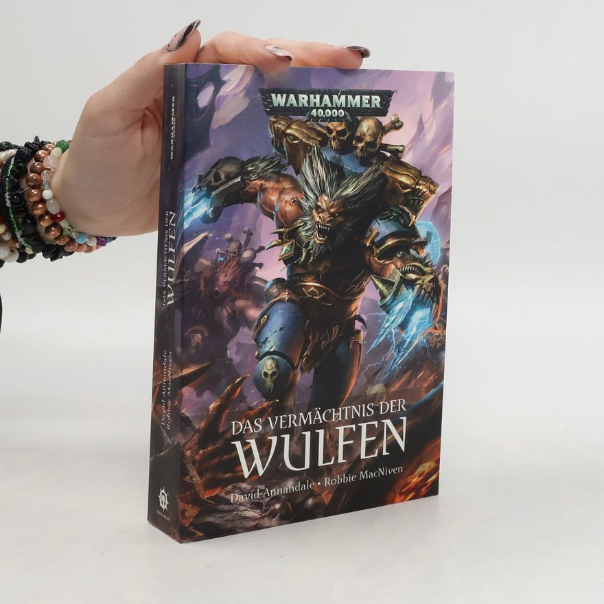 Mr. David Annandale Das Vermächtnis der Wulfen