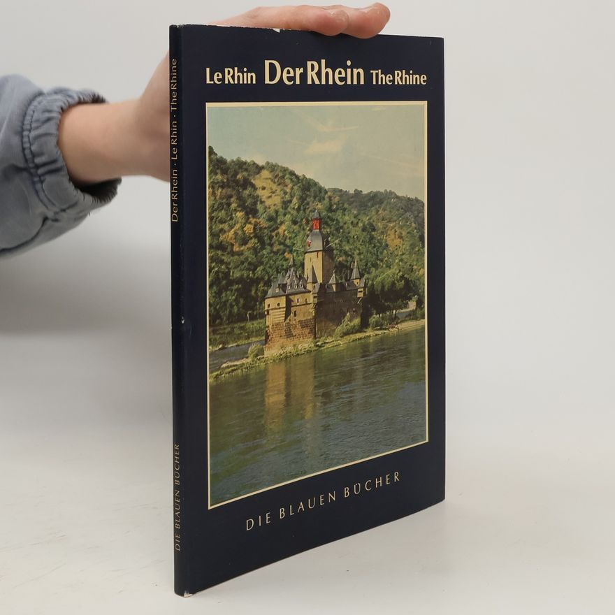 Elly Heuss-Knapp Der Rhein = Le Rhin = The Rhine