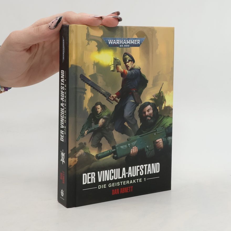 Dan Abnett Warhammer 40.0000 - Der Vincula-Aufstand