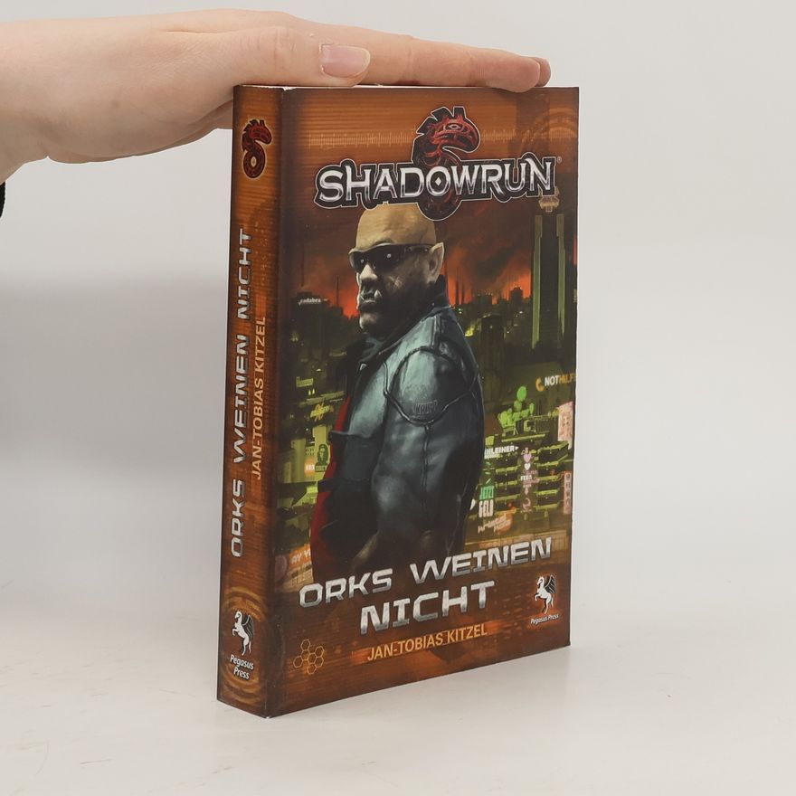Pegasus Spiele Shadowrun, Orks weinen nicht