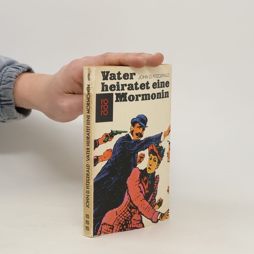 John D. Fitzgerald Vater heiratet eine Mormonin