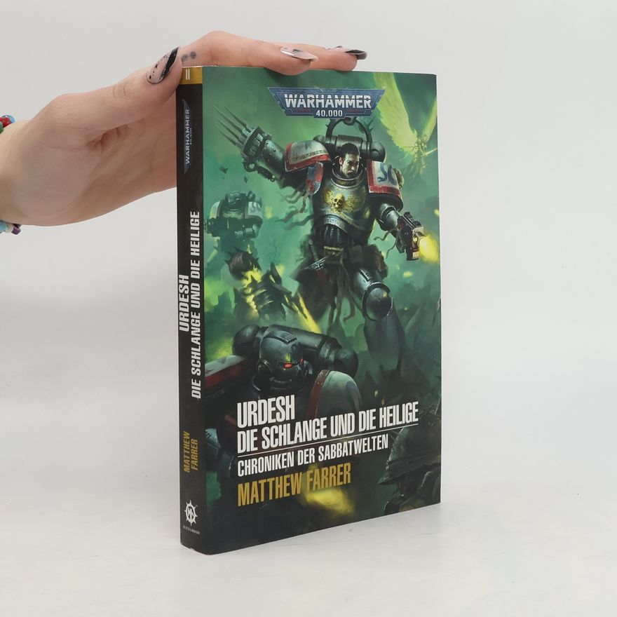 Matthew Farrer Warhammer 40.000 - Urdesh - Die Schlange und die Heilige