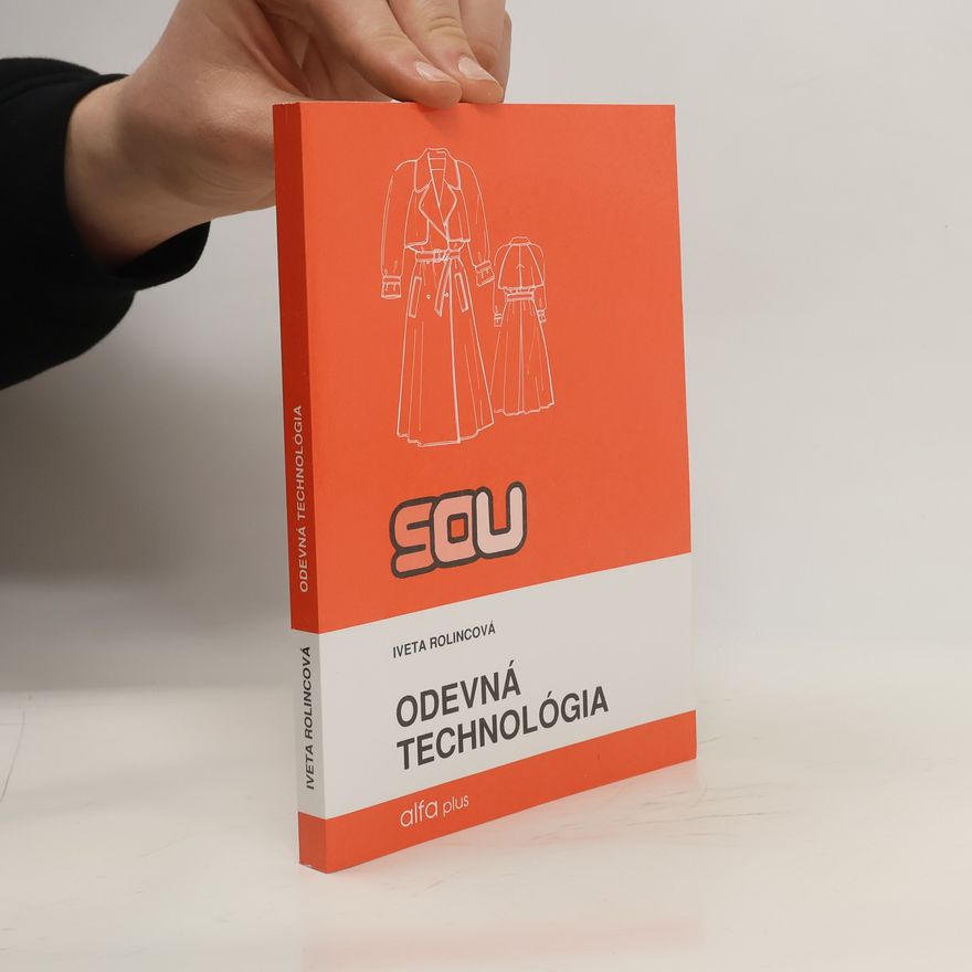 Iveta Rolincová Odevná technológia učebného odboru krajčír pre 3. ročník SOU