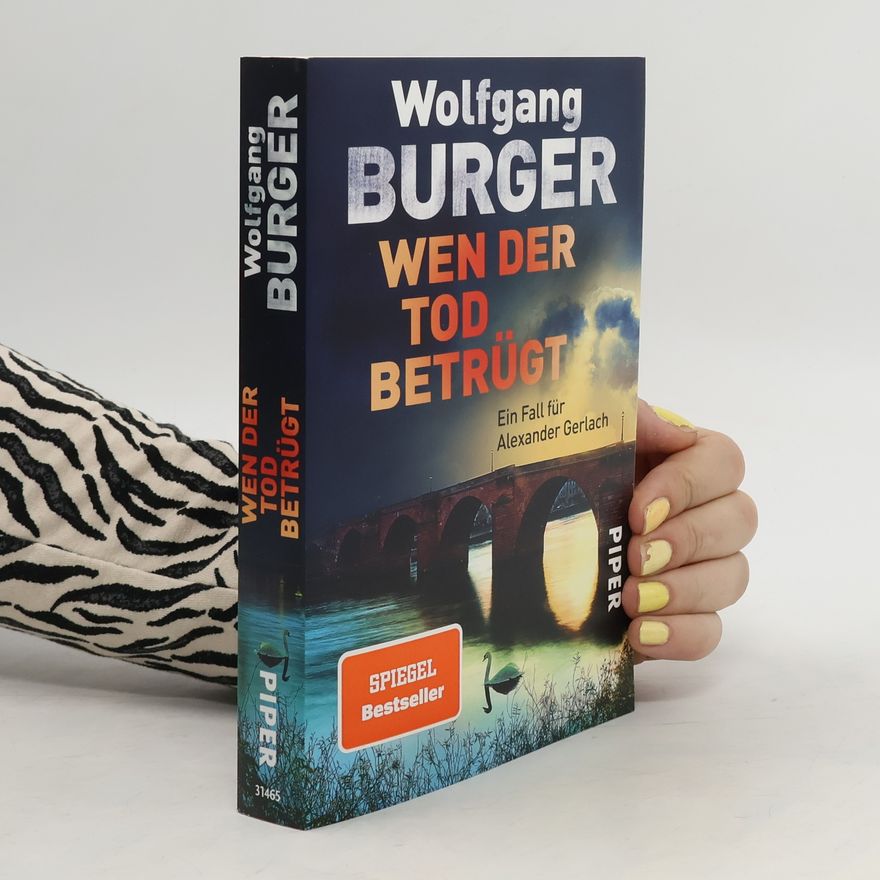 Wolfgang Burger Wen der Tod betrügt