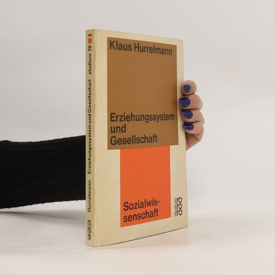Klaus Hurrelmann Erziehungssystem und Gesellschaft