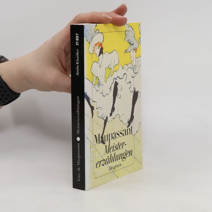 Guy de Maupassant Meistererzählungen