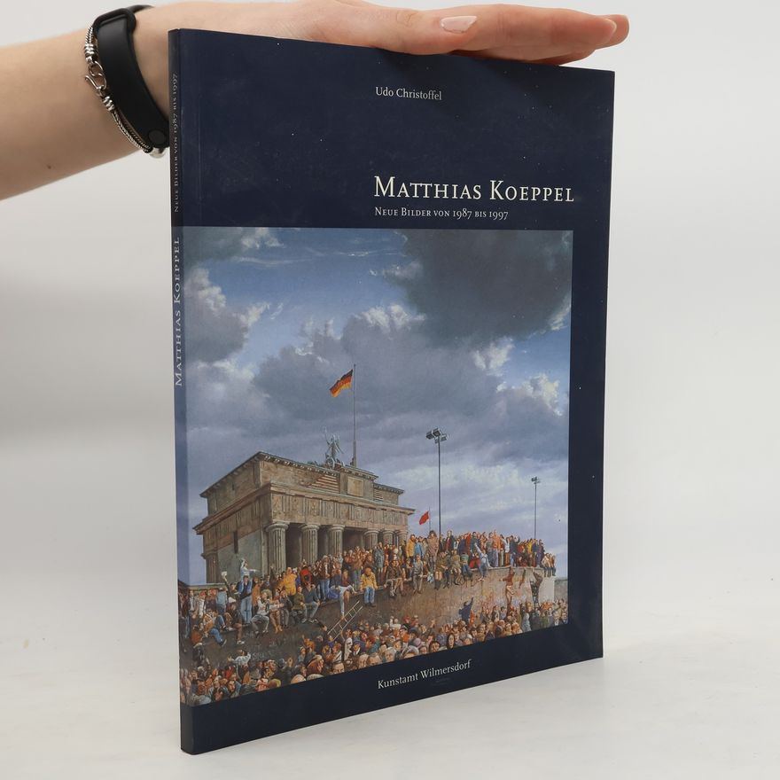 Matthias Koeppel Neue Bilder von 1987 bis 1997 (nummeriertes exemplar)