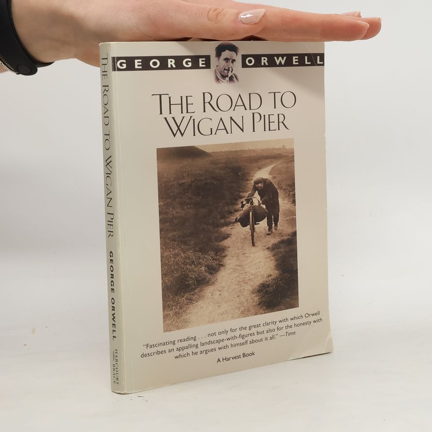 George Orwell Road to Wigan Pier