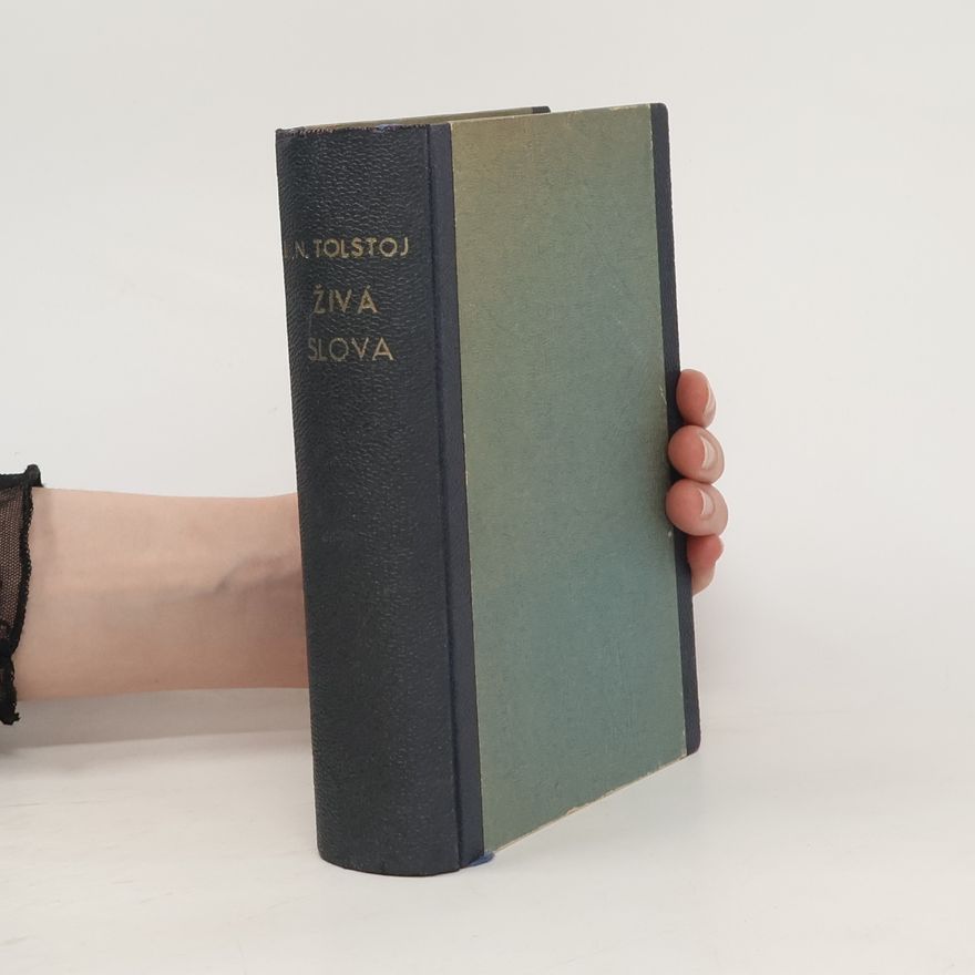 Lew Nikolajewitsch Tolstoi Živá slova I.