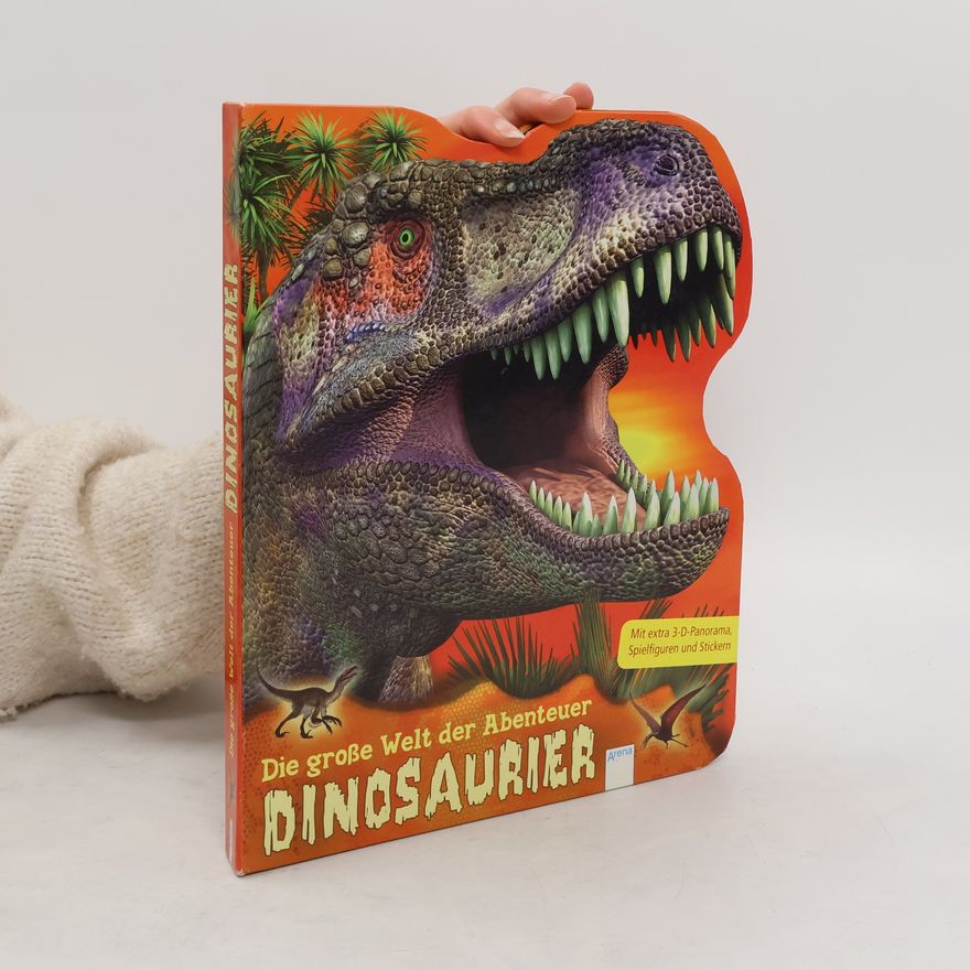Sarah Willson Die große Welt der Abenteuer - Dinosaurier