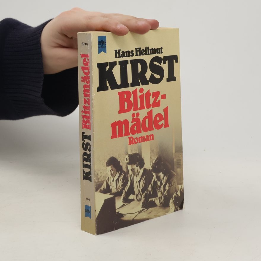 Hans Hellmut Kirst Blitzmädel
