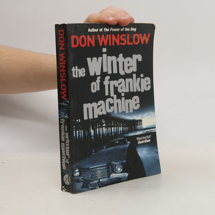 Don Winslow The Winter of Frankie Machine