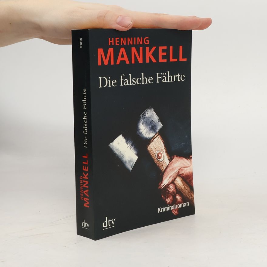 Henning Mankell Die falsche Fährte