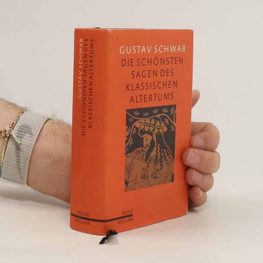 Gustav Schwab Die schönsten Sagen des klassischen Altertums