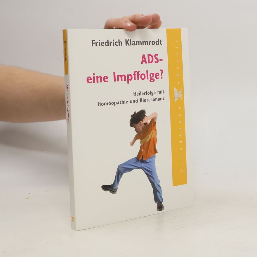 Friedrich Klammrodt ADS - eine Impffolge?
