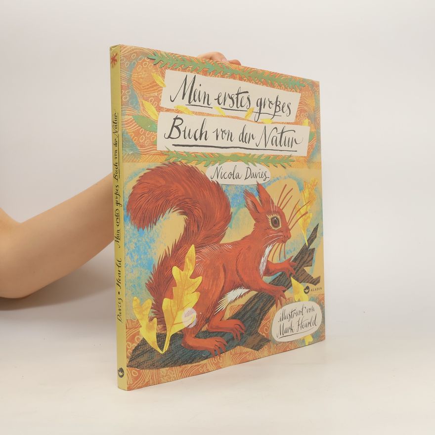 Nicola Davies Mein erstes großes Buch von der Natur