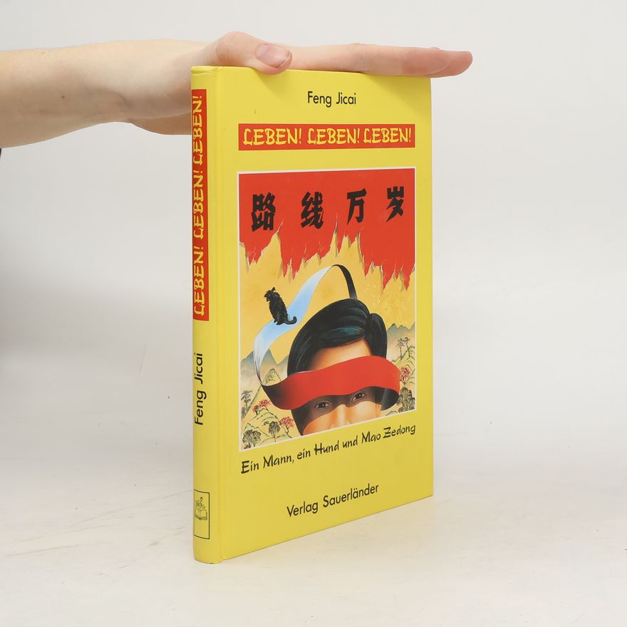 Feng Jicai Leben! Leben! Leben!