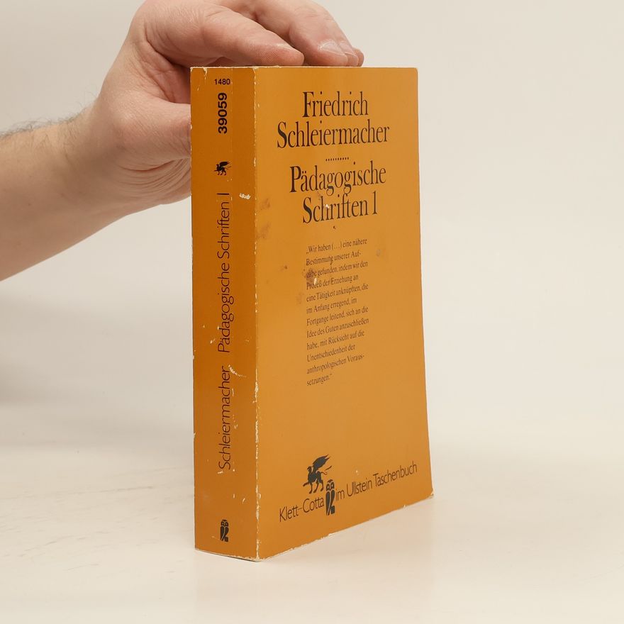 Friedrich Schleiermacher Pädagogische Schriften 1