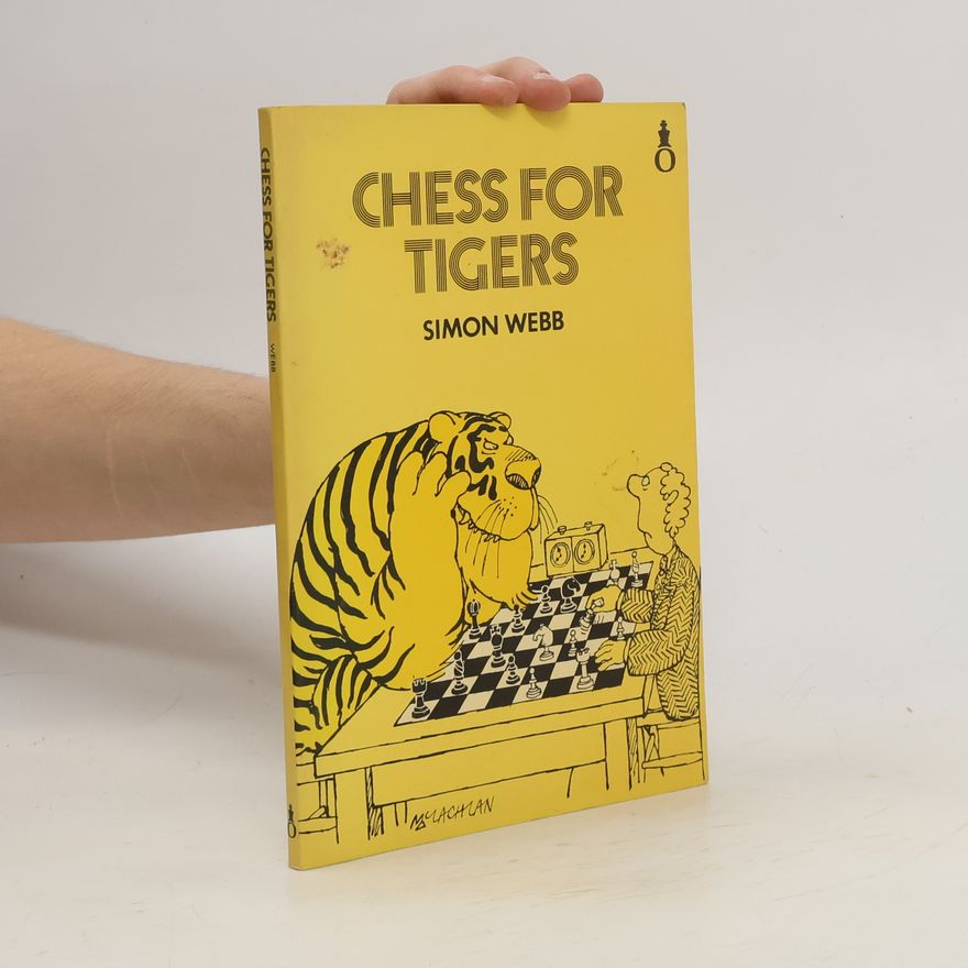 Simon Webb Chess for Tigers