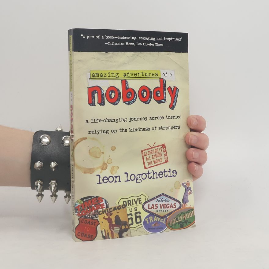 Leon Logothetis Amazing Adventures of a Nobody
