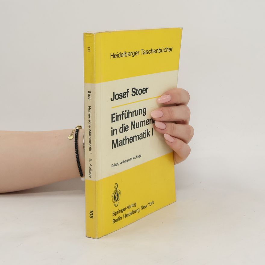 Josef Stoer Einführung in die numerische Mathematik I