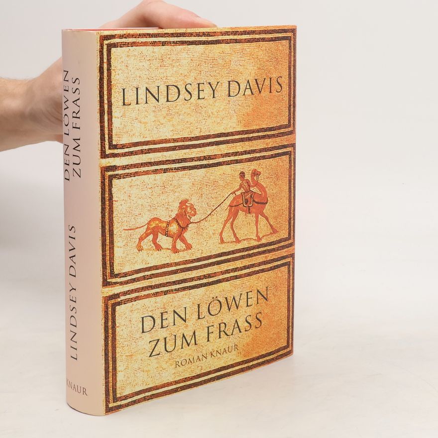 Lindsey Davis Den Löwen zum Frass