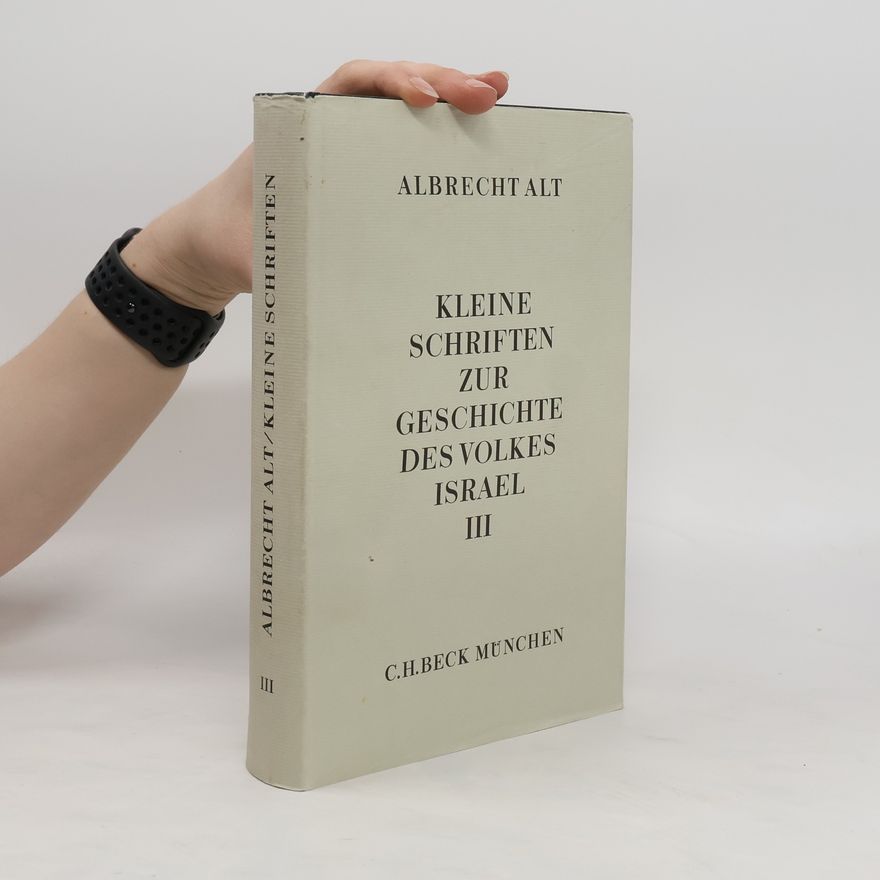 Albrecht Alt Kleine Schriften zur Geschichte des Volkes Israel III.