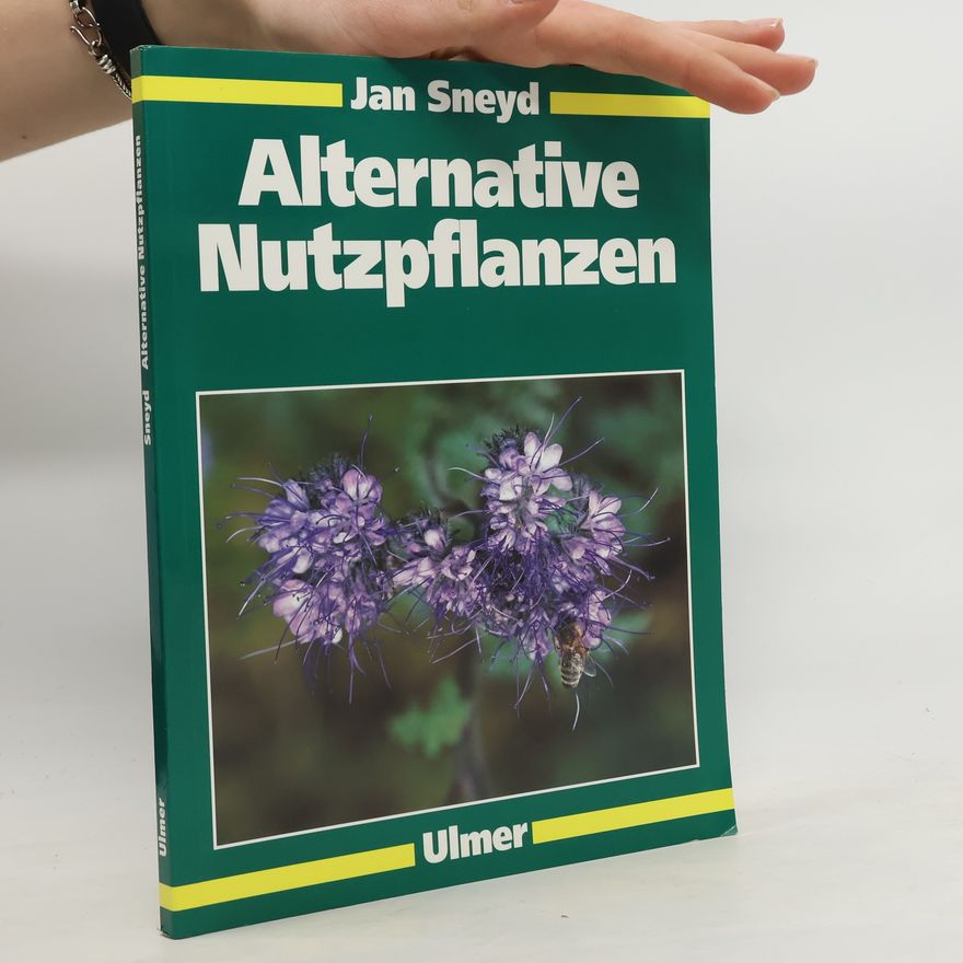 Jan Sneyd Alternative Nutzpflanzen