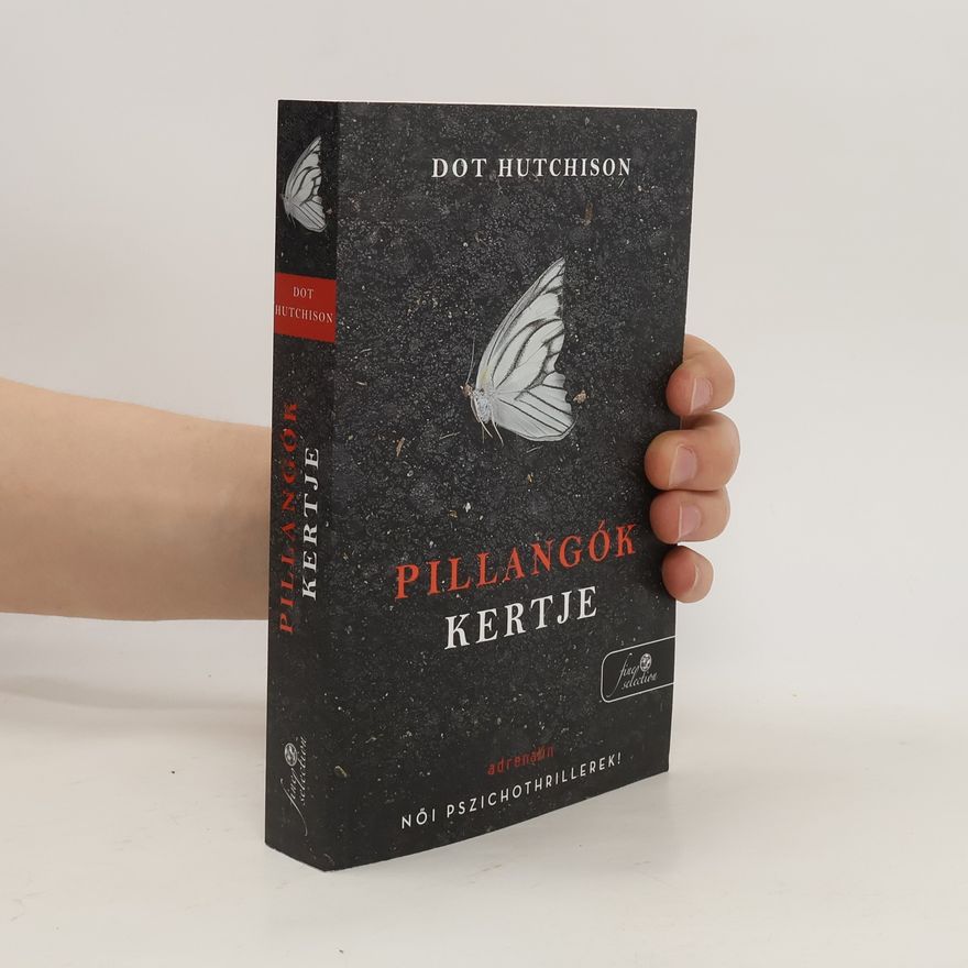 Dot Hutchison Pillangók kertje