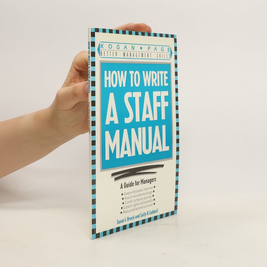 Susan L. Brock How to Write a Staff Manual