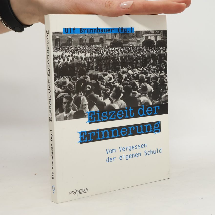 Ulf Brunnbauer Eiszeit der Erinnerung