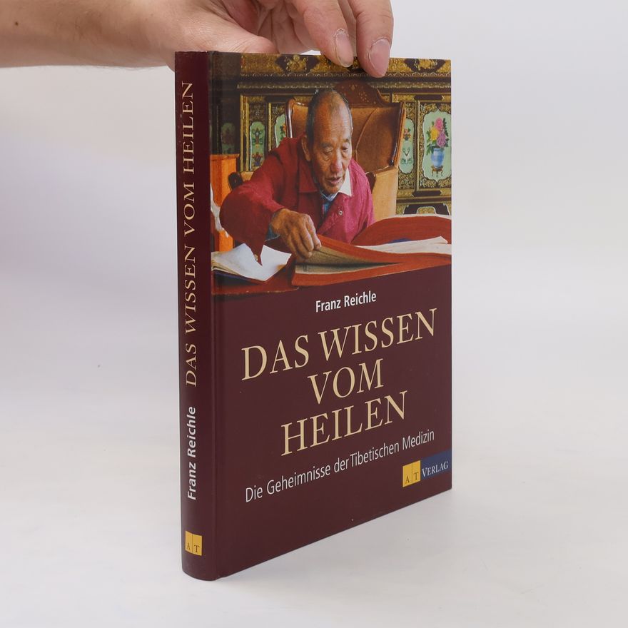Franz Reichle Das Wissen vom Heilen