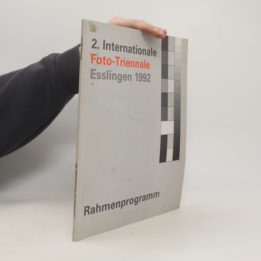 Autorenkollektiv 2. Internationale Foto-Triennale Esslingen 1992. Rahmenprogramm