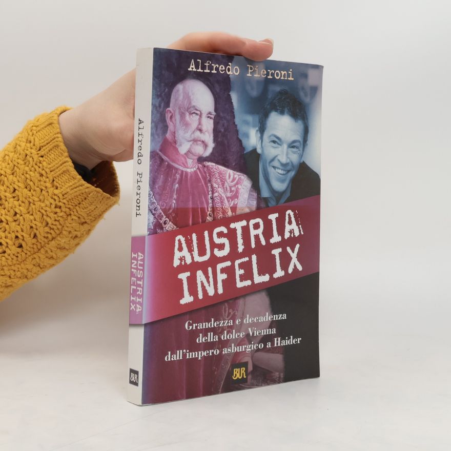 Alfredo Pieroni Austria infelix