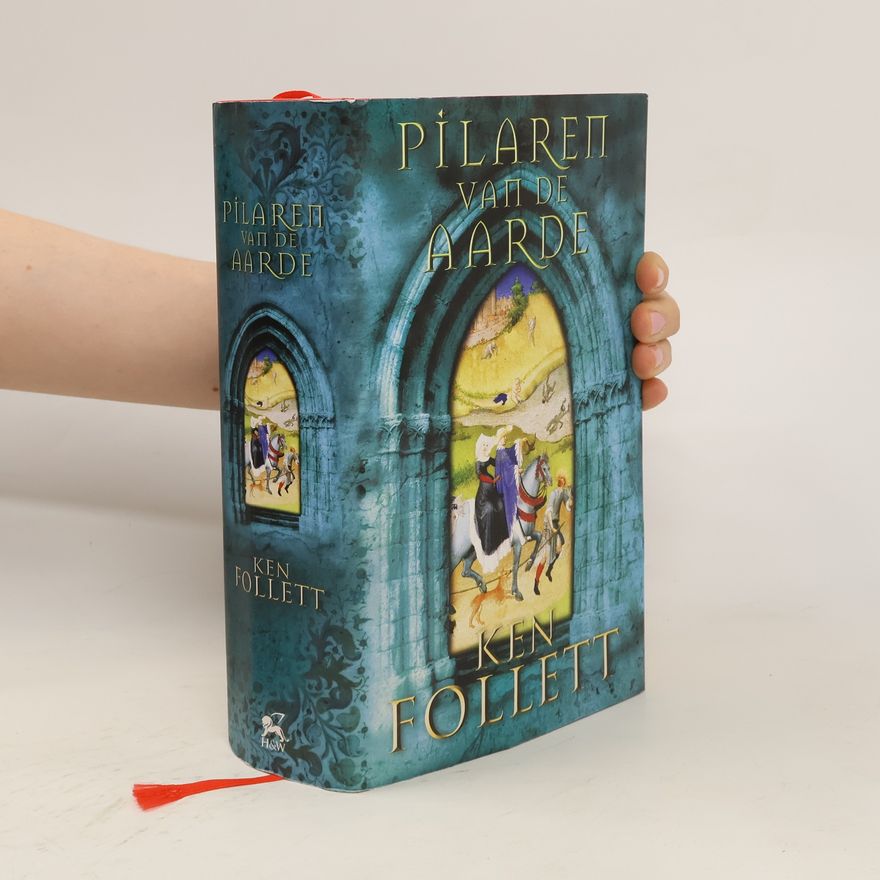 Ken Follett Pilaren van de aarde