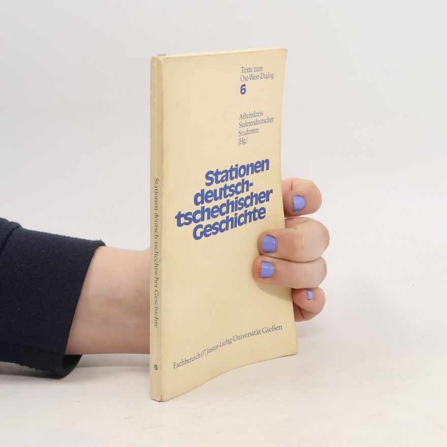 Autorenkollektiv Stationen deutsch-tschechischer Geschichte
