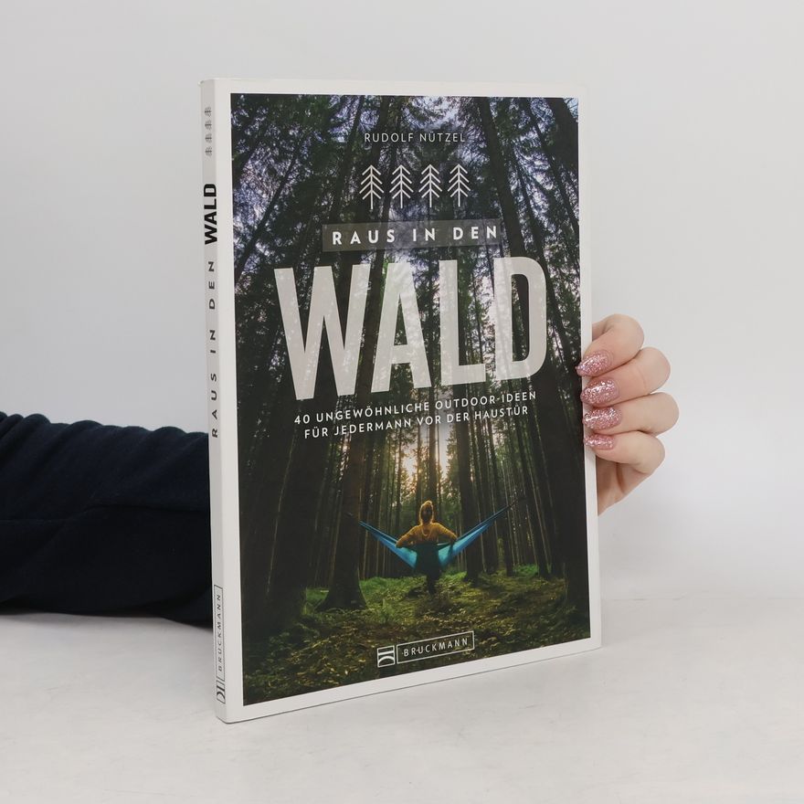Peter Berthold Raus in den Wald