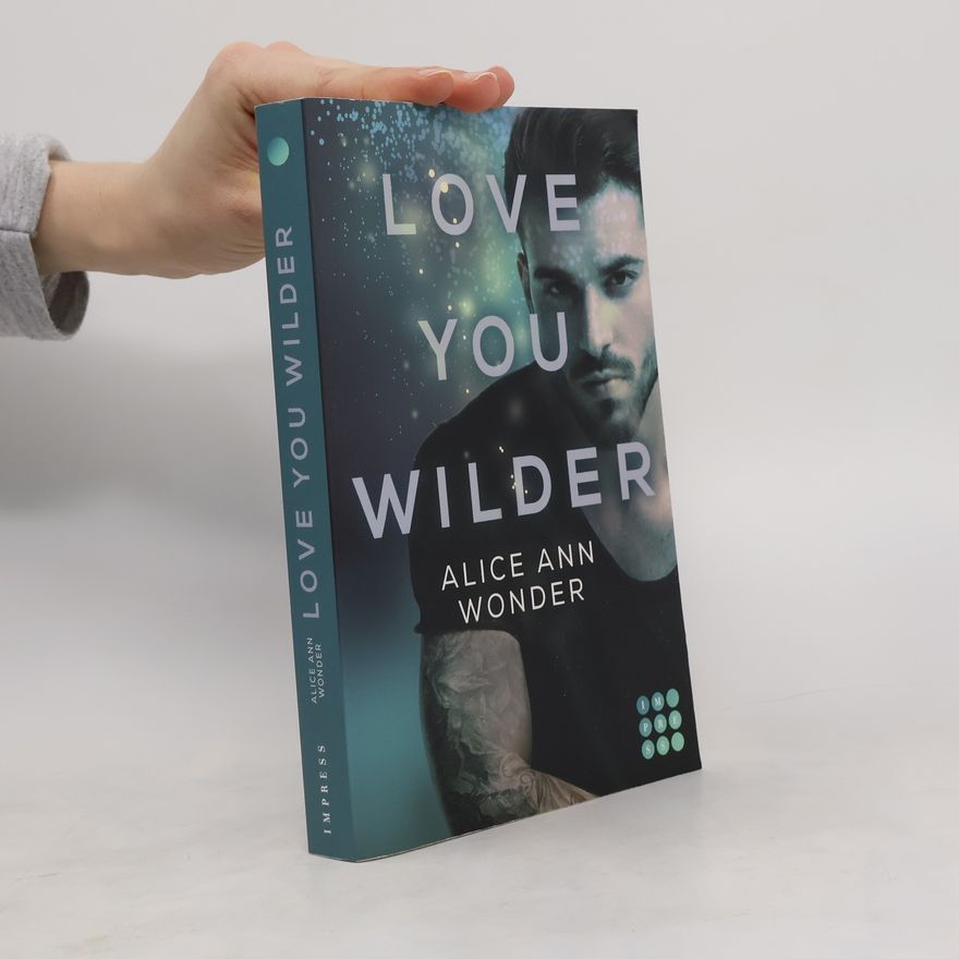 Alice Ann Wonder Love You Wilder (Tough-Boys-Reihe 2)
