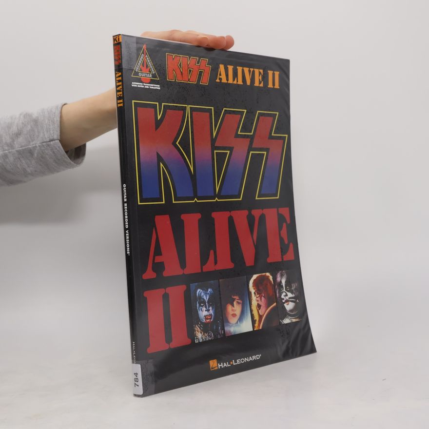 Kolektiv autorů Kiss - Alive II
