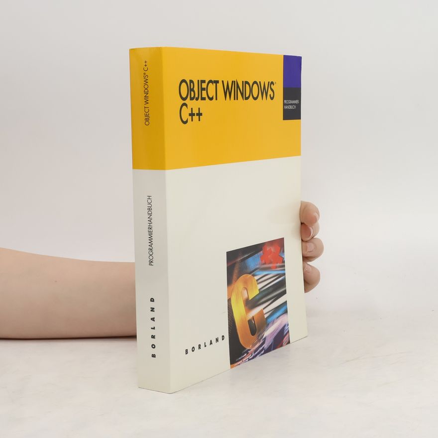 Kolektiv autorů Programmierhandbuch. Object Windows C++