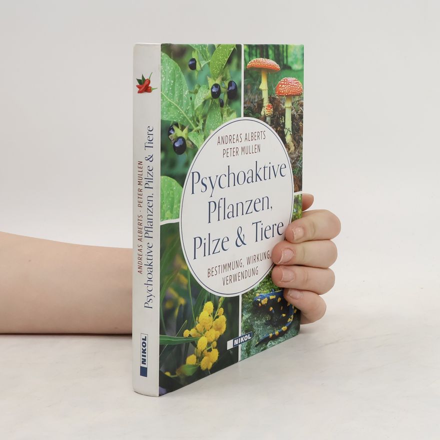 Andreas Alberts Psychoaktive Pflanzen, Pilze und Tiere