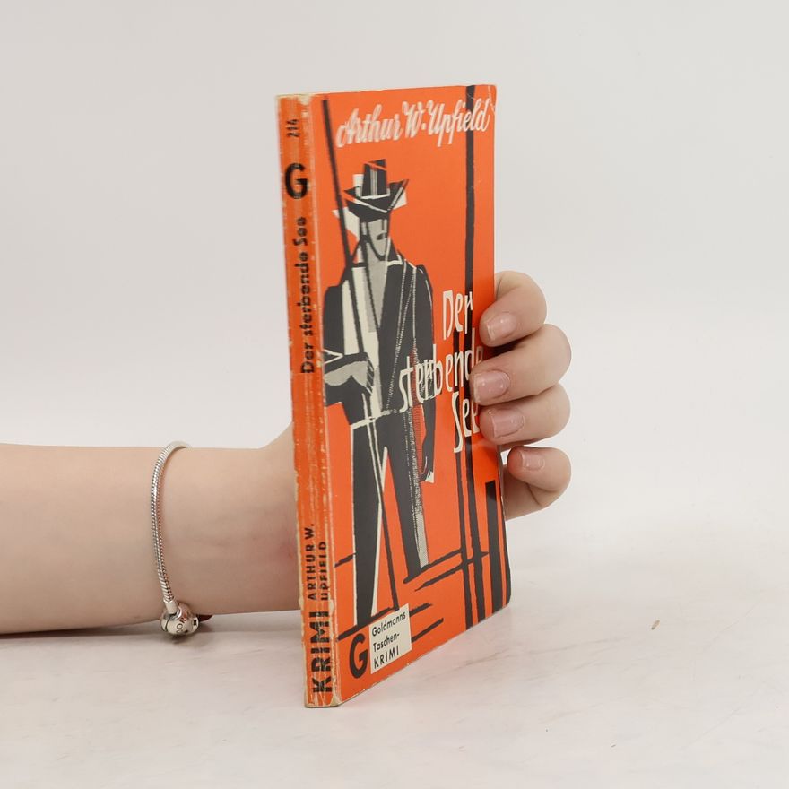 Arthur Upfield Der sterbende See