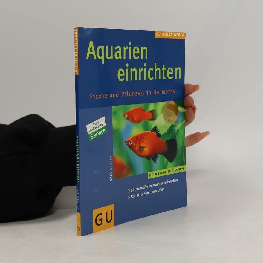 Axel Gutjahr Aquarien einrichten