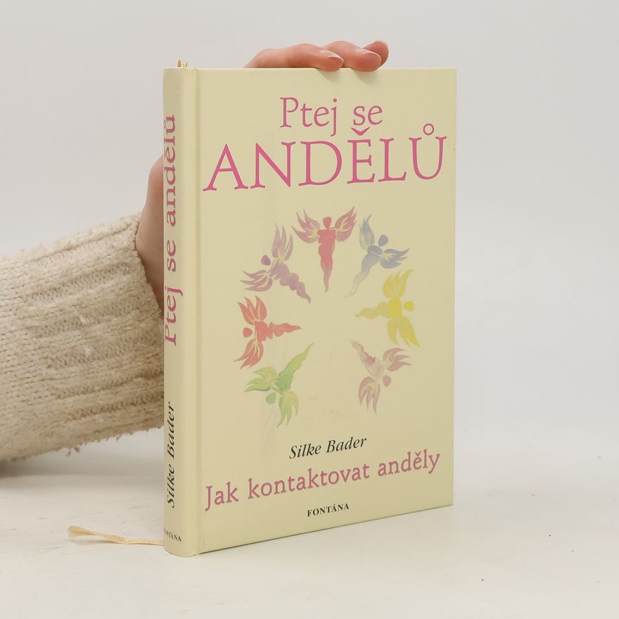 Silke Bader Ptej se andělů