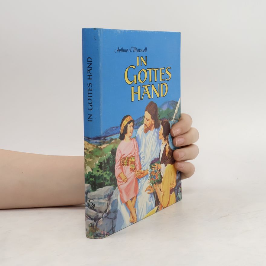 Arthur S. Maxwell In Gottes Hand