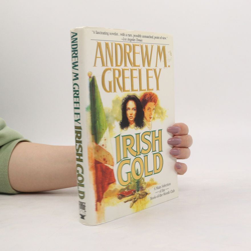 Andrew M.(Andrew Moran) Greeley Irish Gold