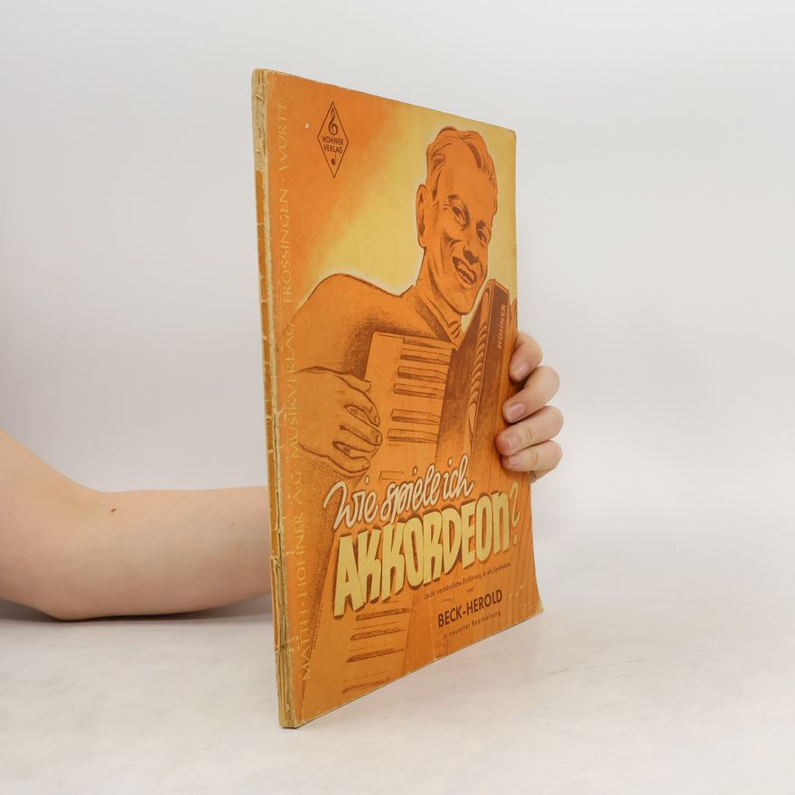 Kurt Herold Wie spiele ich Akkordeon ?