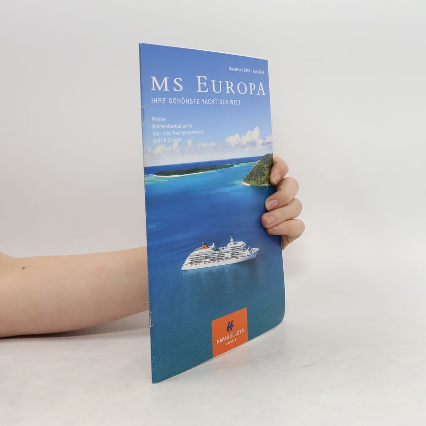 Various authors MS Europa: Ihre Schönste Yacht der Welt