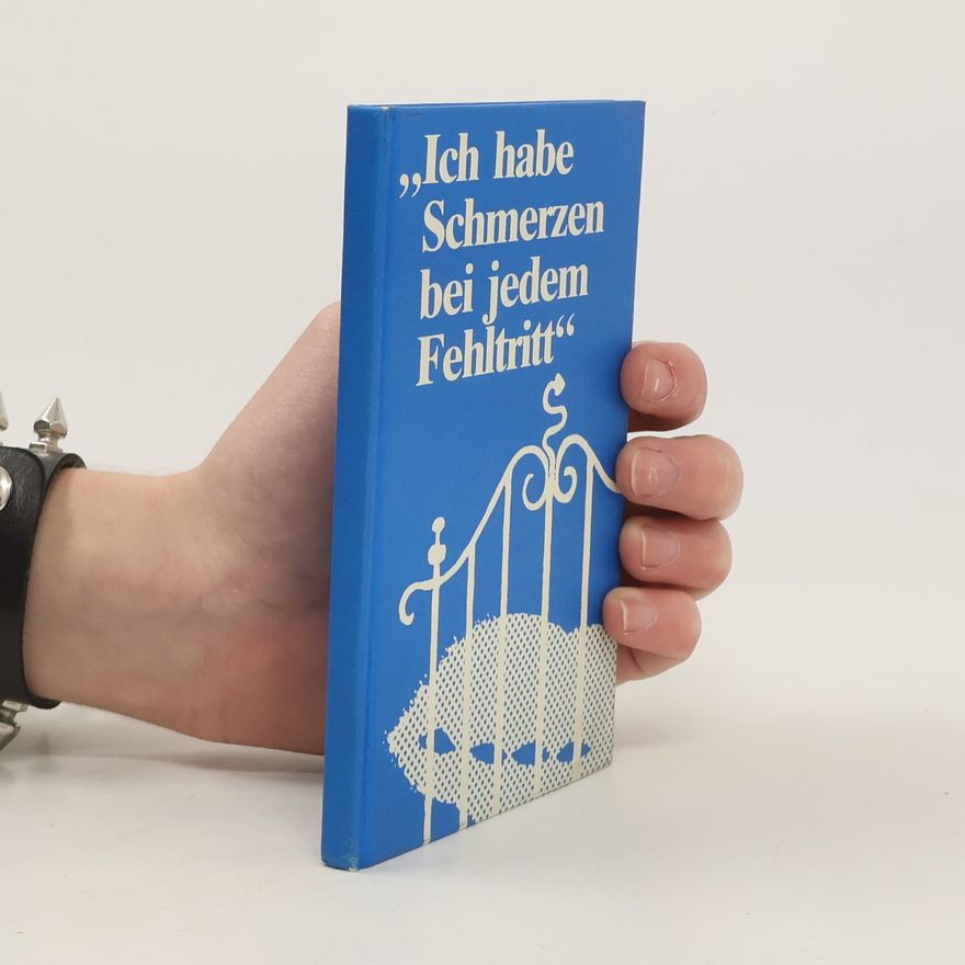 Uta Ellermann Ich habe Schmerzen bei jedem Fehltritt